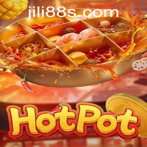 Exploring the Thrills of Hotpot: A Deep Dive into Jili88's Enchanting Game